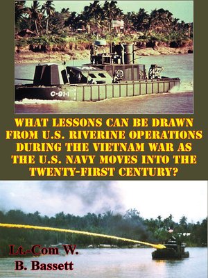 cover image of What Lessons Can Be Drawn From U.S. Riverine Operations During the Vietnam War